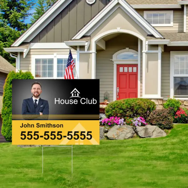 yard sign shown in front of house.