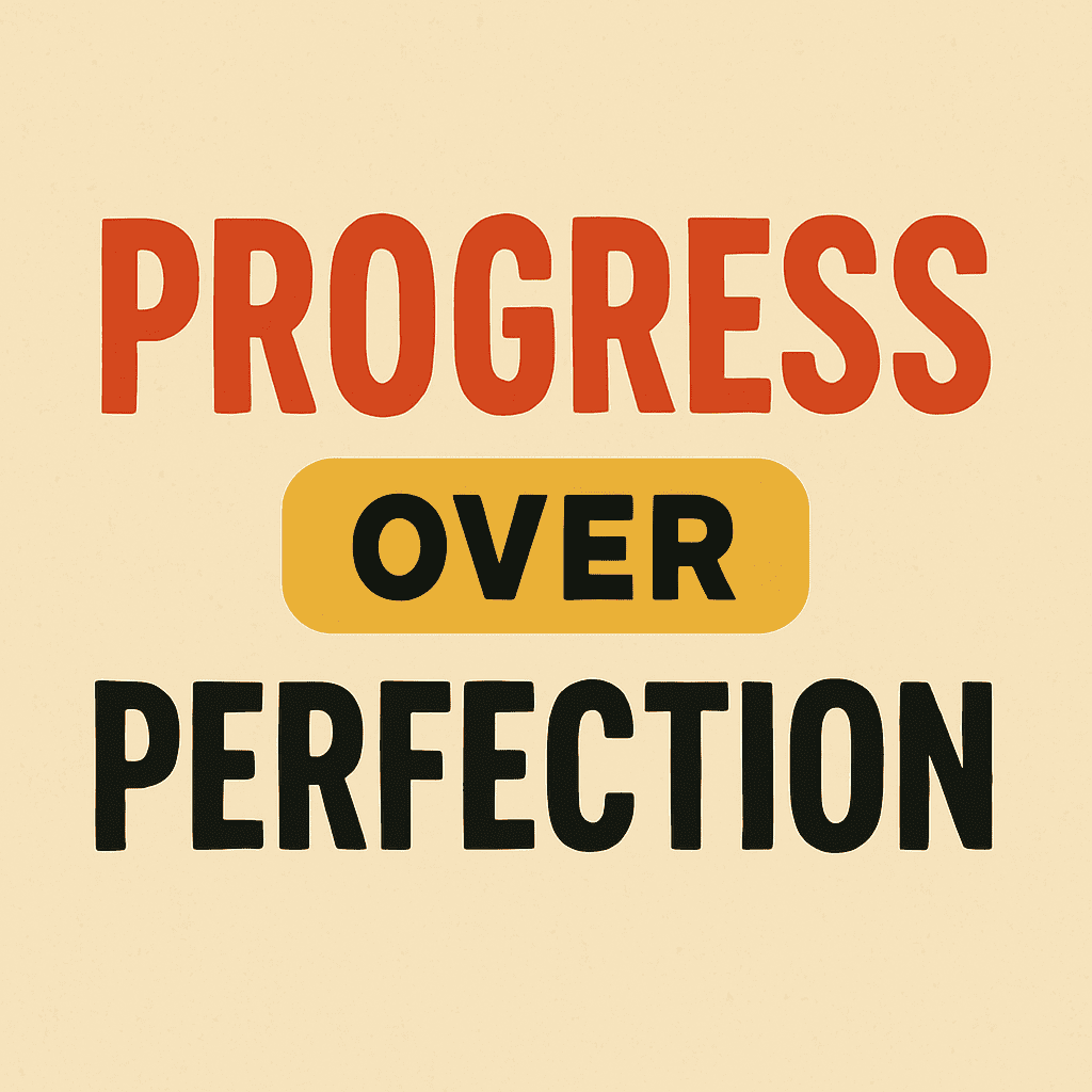 Progress over perfection image